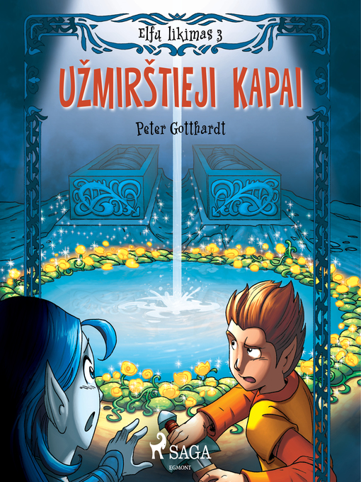 Title details for Elfų likimas III. Užmirštieji kapai by Peter Gotthardt - Available